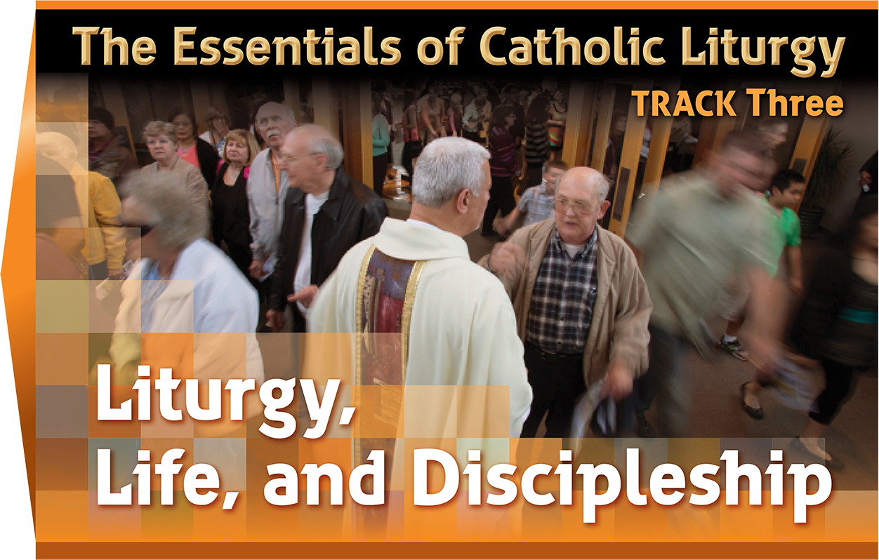 The Essentials of Catholic Liturgy Track Three NPM